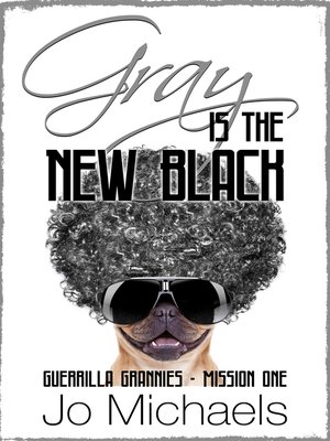 cover image of Gray is the New Black